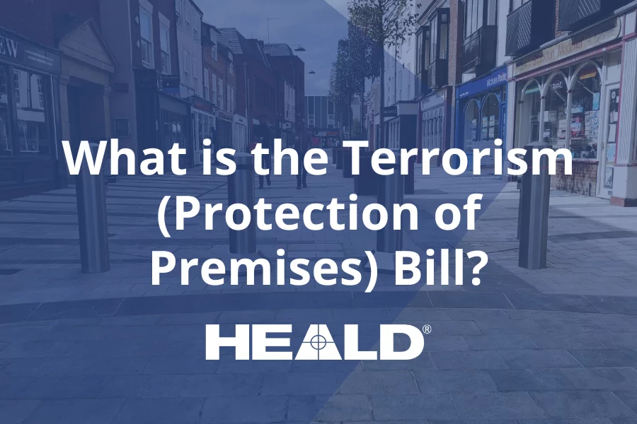 What is the Terrorism (Protection of Premises) Bill?